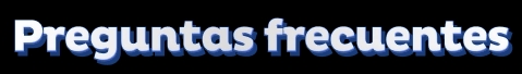 Preguntas frecuentes